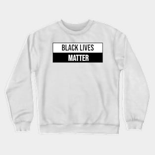 Black Lives Matter Crewneck Sweatshirt